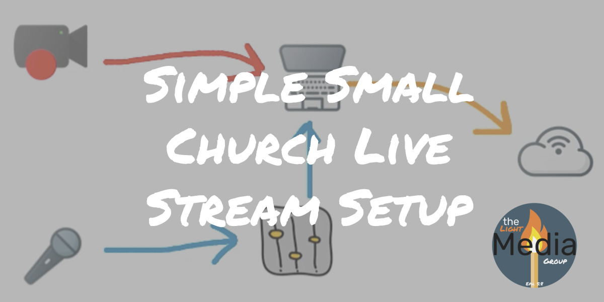 Simple Small Church Live Stream Setup